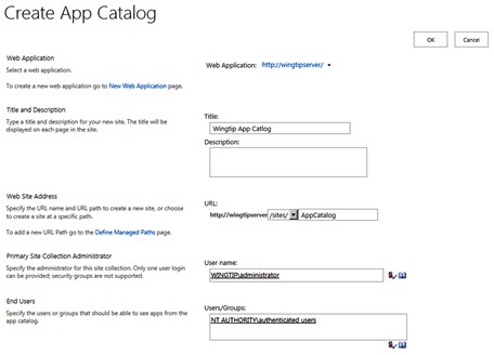 The app catalog can be created through Central Administration within a specific web app of your choice.