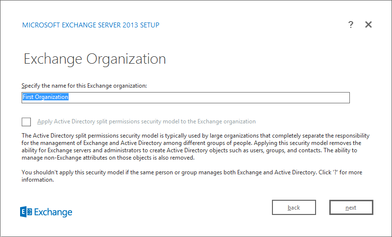 A screen shot of the Exchange Organization page, with the organization name set to First Organization.