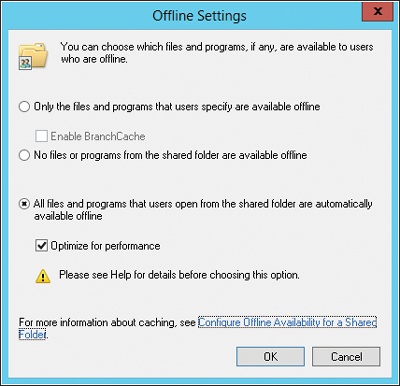 Configure caching options for offline files in the Offline Settings dialog box.