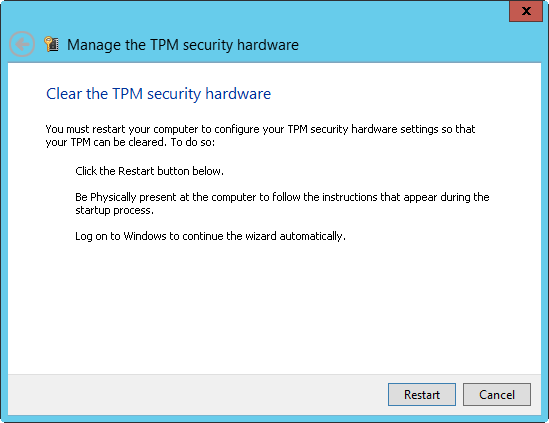 Confirm that you want to clear the TPM by tapping or clicking Restart.