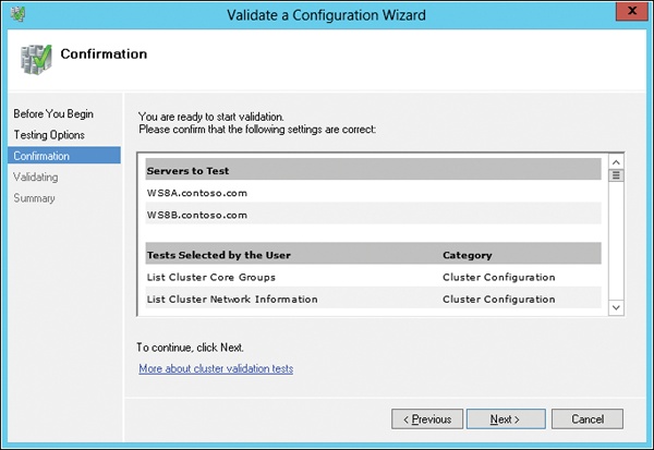 Validating a failover cluster using the Validate A Configuration Wizard.