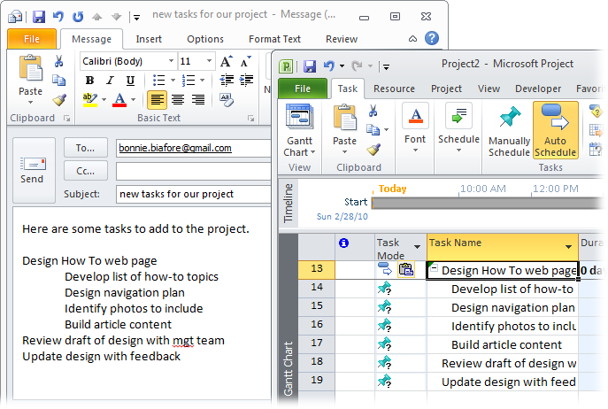 In an Outlook email, select the tasks you want to copy to Project and press Ctrl+C. Switch to Project and select the first blank Task Name cell where you want to copy the tasks. Press Ctrl+V. When you paste the tasks into Project, it uses indents in the email to set the outline levels for the tasks.